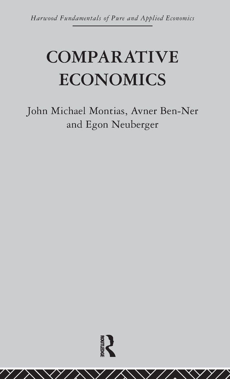 Comparative Economics (Fundamentals of Pure and Applied Economics)