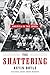 The Shattering: America in the 1960s
