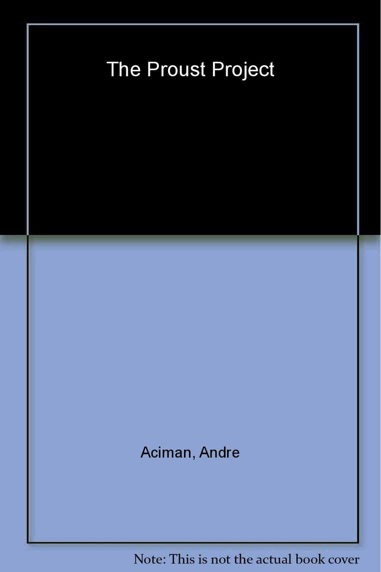 The Proust Project by Aciman, Andre