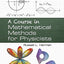 A Course in Mathematical Methods for Physicists
