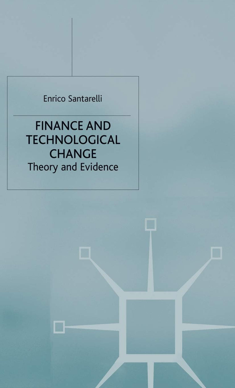 Finance and Technological Change: Theory and Evidence