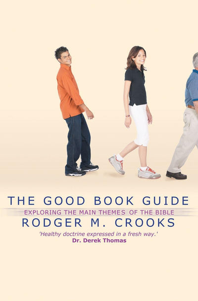 The Good Book Guide: Exploring the main themes of the Bible
