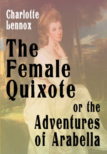The Female Quixote Or The Adventures Of Arabella
