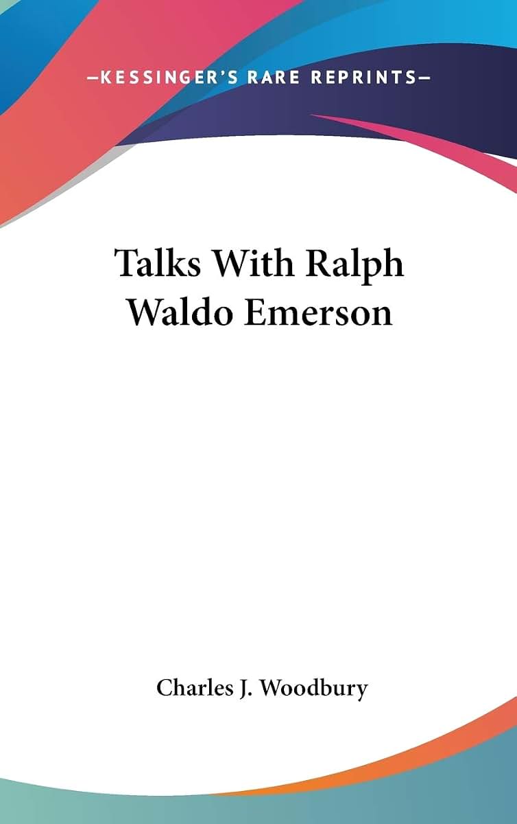 Talks With Ralph Waldo Emerson