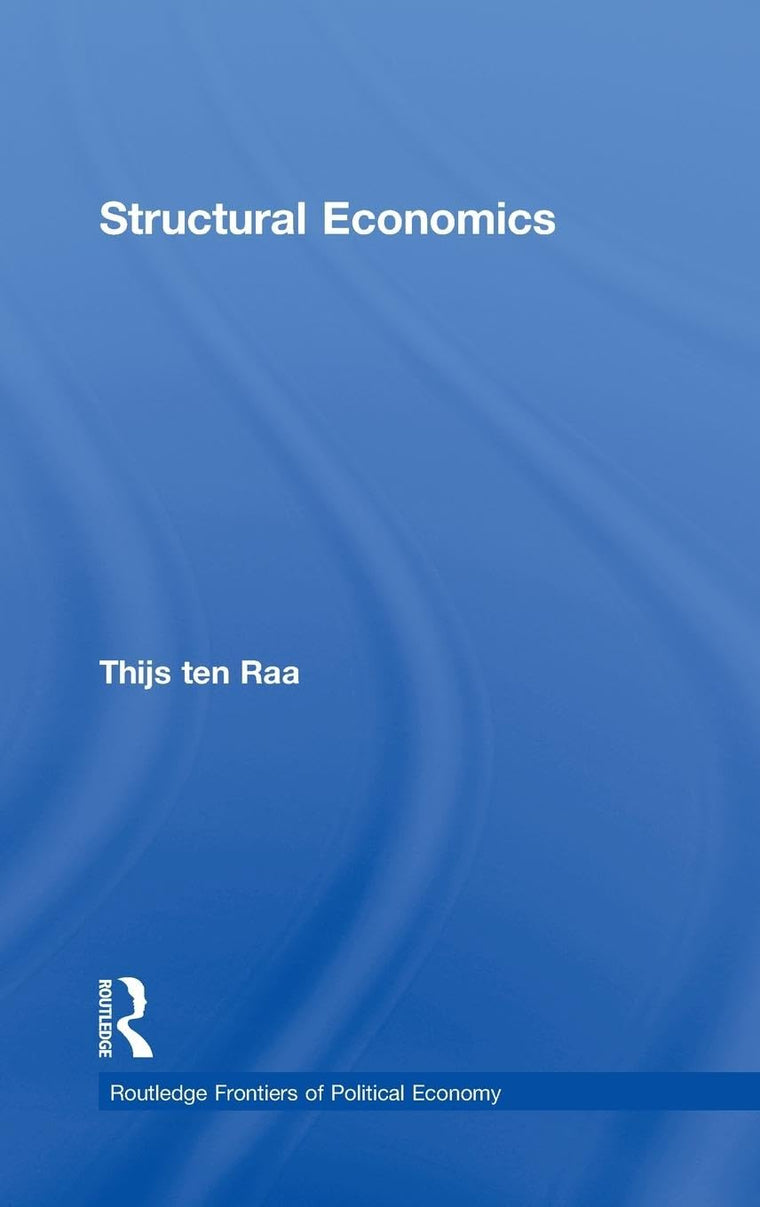 Structural Economics (Routledge Frontiers of Political Economy)