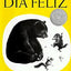 Un día feliz: The Happy Day (Spanish edition), A Cladecott Honor Award Winner