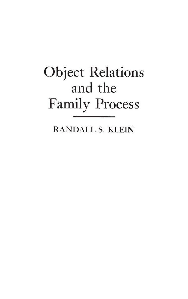 Object Relations and the Family Process: