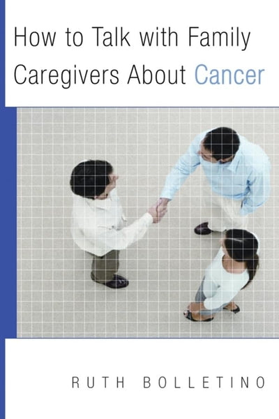 How to Talk with Family Caregivers About Cancer (Norton Professional Books (Paperback))