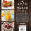 Farm to Table Cookbook: Seasonal Recipes Made With Farm-Fresh Ingredients