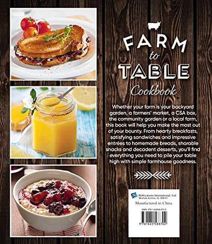 Farm to Table Cookbook: Seasonal Recipes Made With Farm-Fresh Ingredients
