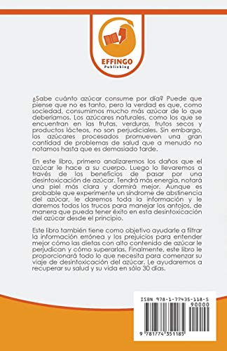 Desintoxicación De Azúcar: Reinicie Su Cuerpo (sin Volverse Loco Y Luchando Contra Los Antojos!) - Plan De Desintoxicación Natural De Azúcar De 30 Días (Sugar Detox Spanish Book) (Spanish Edition)
