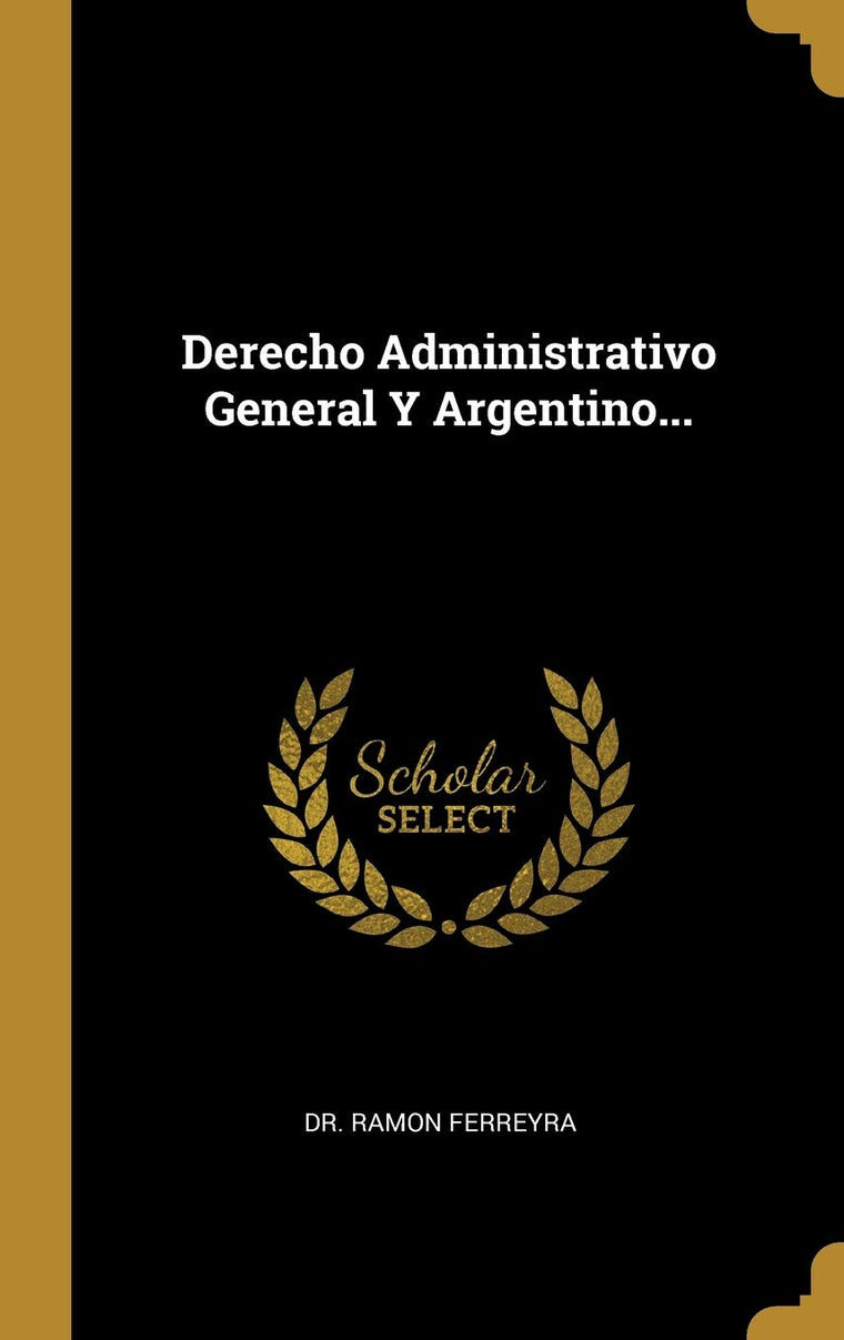 Derecho Administrativo General Y Argentino... (Spanish Edition)
