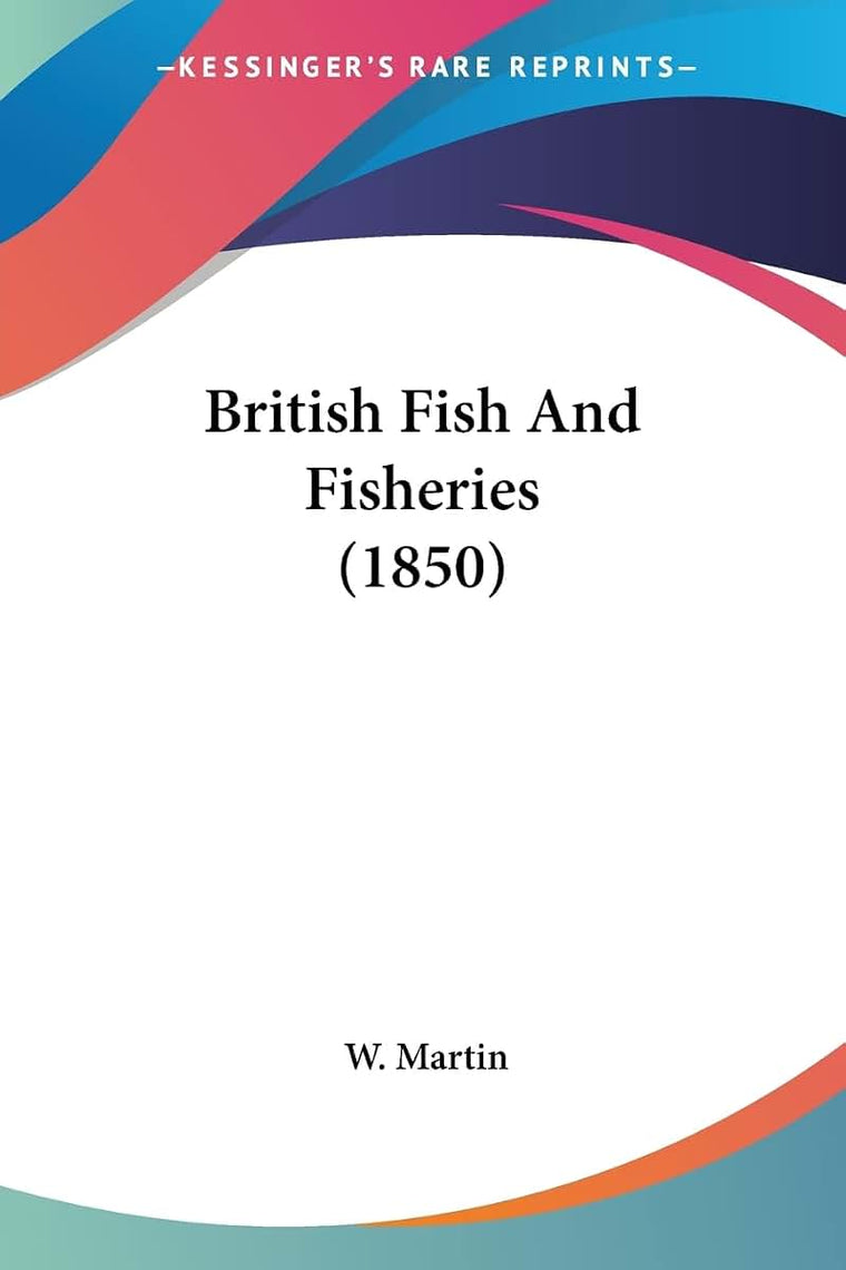British Fish And Fisheries (1850)