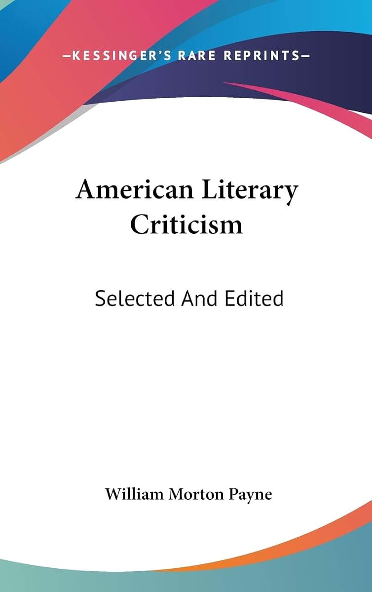 American Literary Criticism: Selected And Edited
