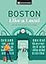Boston Like a Local: By the People Who Call It Home (Local Travel Guide)