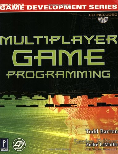 Multiplayer Game Programming w/CD (Prima Tech's Game Development)