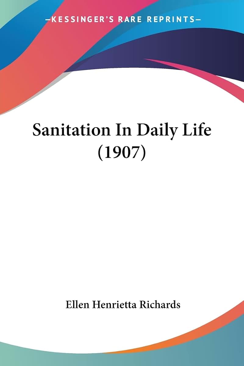 Sanitation In Daily Life (1907)