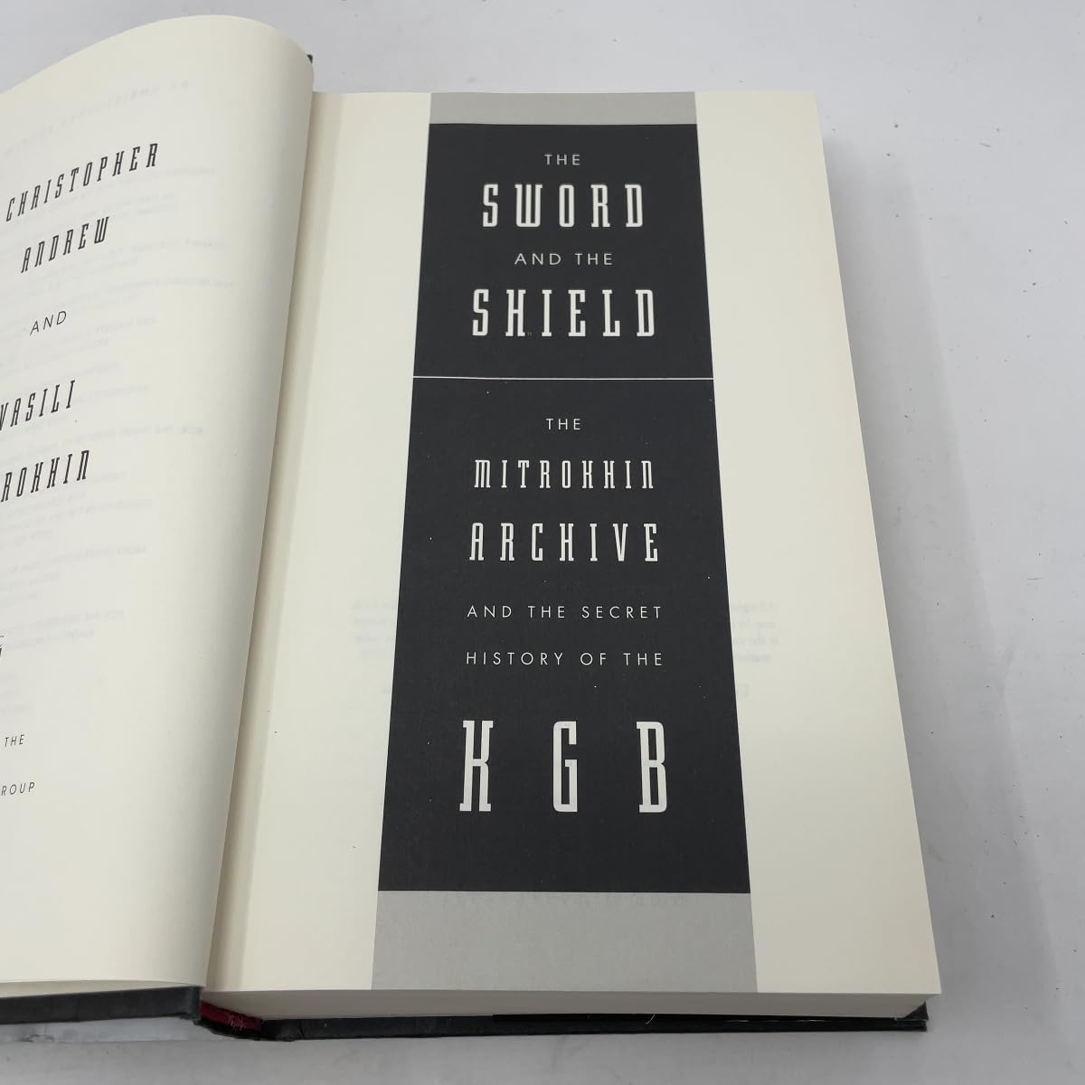 The Sword And The Shield: The Mitrokhin Archive And The Secret History Of The KGB
