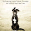 Whats a Dog For?: The Surprising History, Science, Philosophy, and Politics of Mans Best Friend
