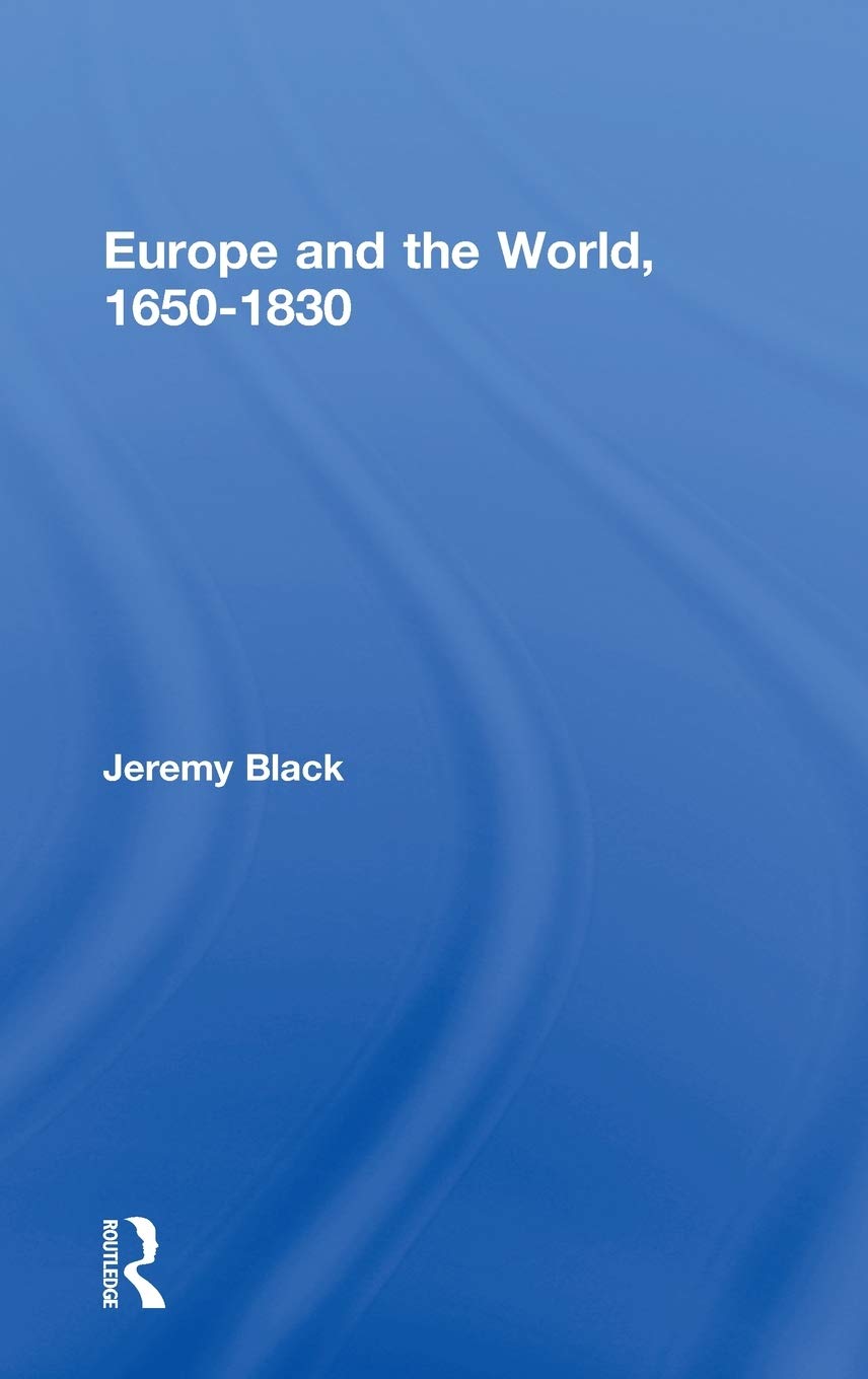 Europe and the World, 1650-1830