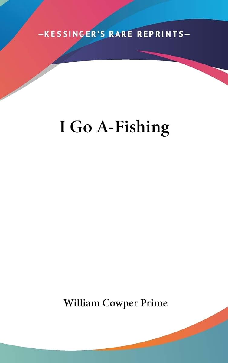 I Go A-Fishing