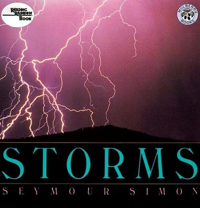 Storms: A Stunning Picture Book About Weather Science for Children (Ages 6-10) (Reading Rainbow Book)