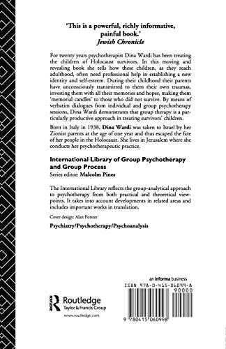 Memorial Candles: Children of the Holocaust: Children of the Holocaust (The International Library of Group Psychotherapy and Group Process)