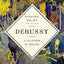 Debussy: A Painter in Sound