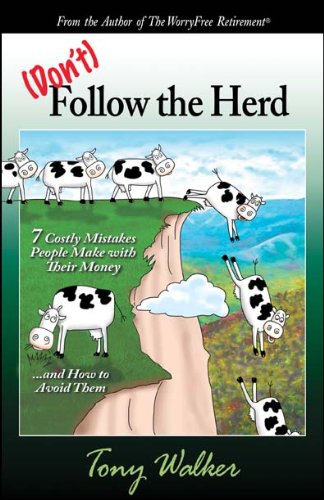 Don't Follow the Herd 7 Costly Mistakes People Make with Their Money