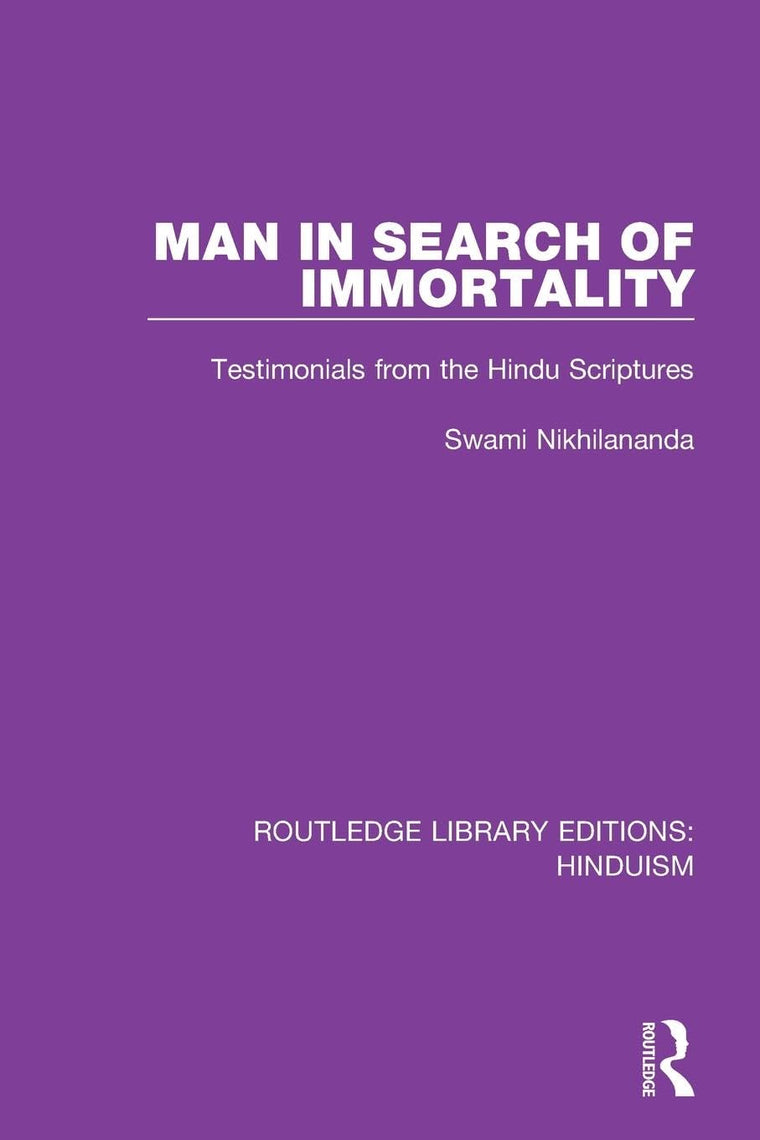 Man in Search of Immortality (Routledge Library Editions: Hinduism)