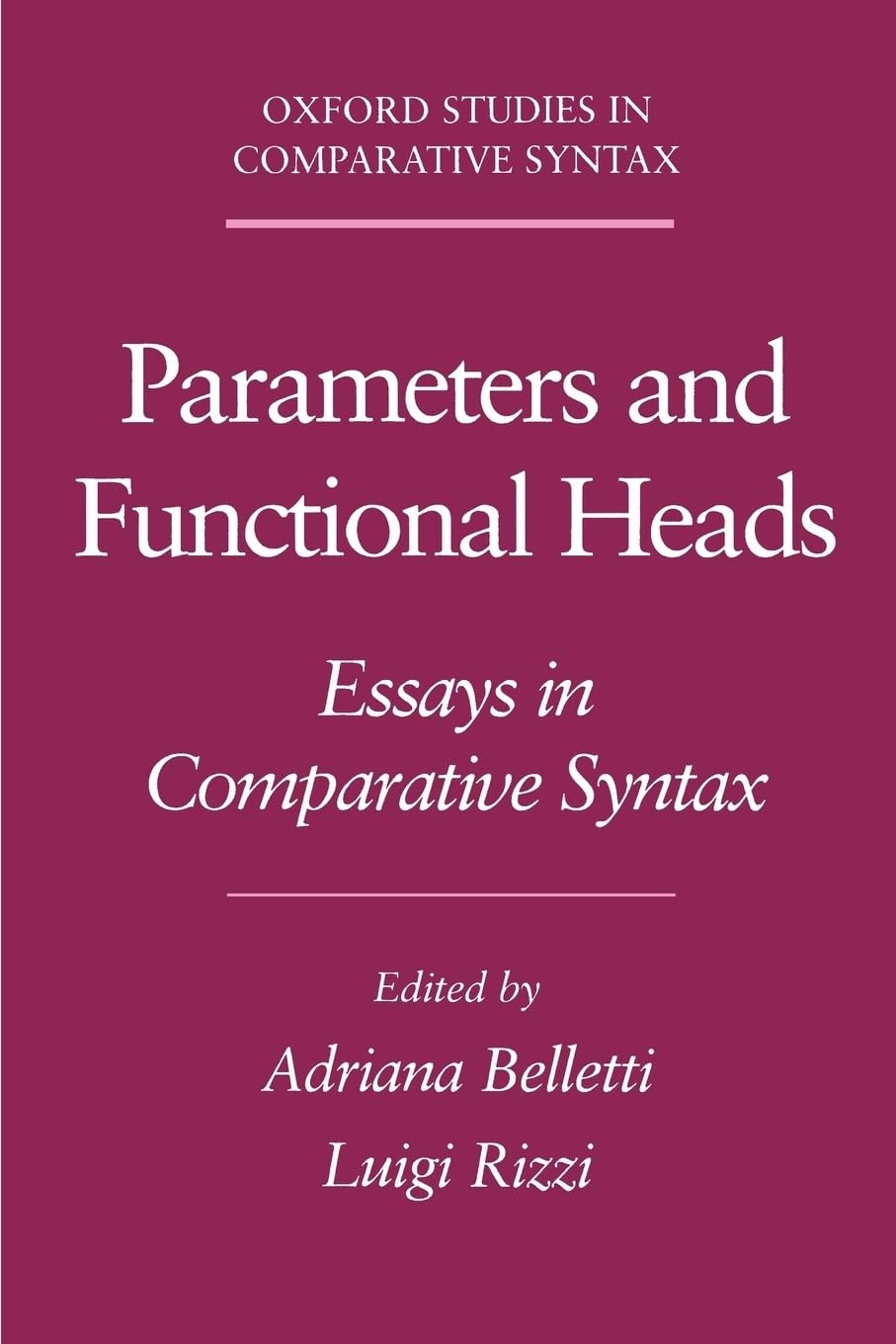 Parameters and Functional Heads: Essays in Comparative Syntax (Oxford Studies in Comparative Syntax)