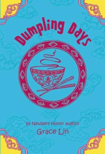 Dumpling Days (A Pacy Lin Novel, 3) by Lin, Grace