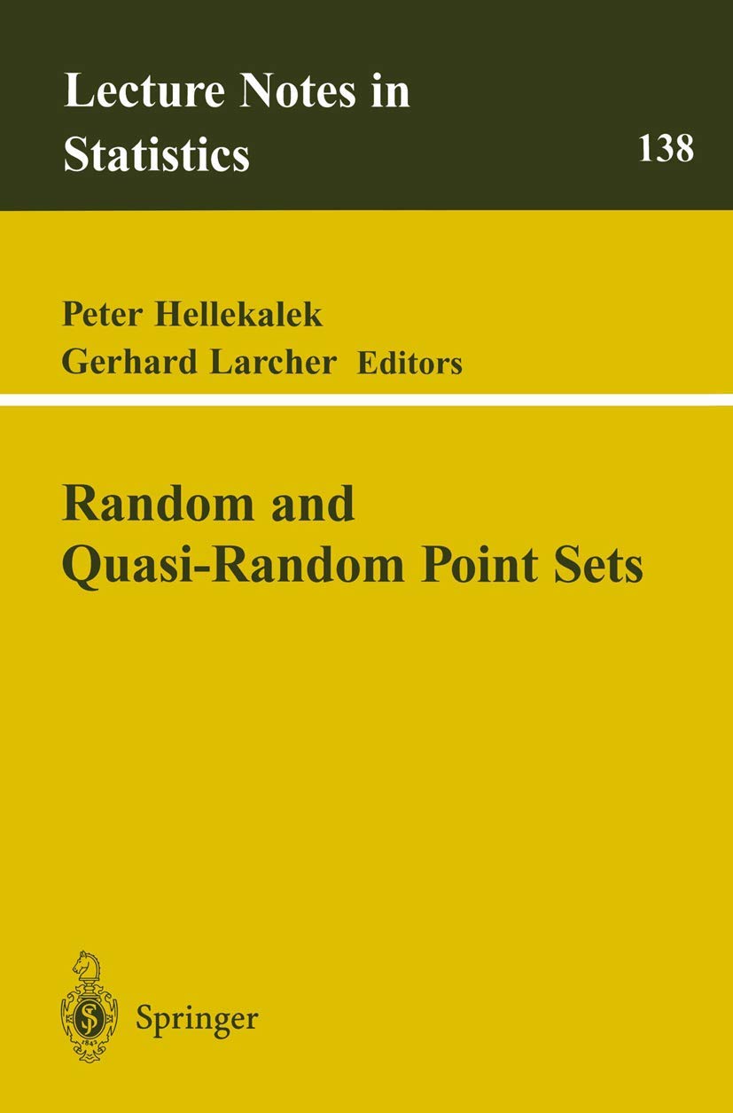Random and Quasi-Random Point Sets (Lecture Notes in Statistics, 138)