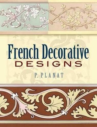 French Decorative Designs (Dover Pictorial Archive)