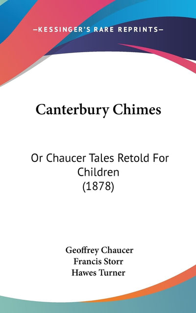 Canterbury Chimes: Or Chaucer Tales Retold For Children (1878)