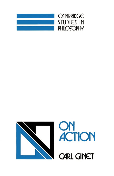 On Action (Cambridge Studies in Philosophy)