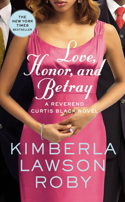 Love, Honor, and Betray (A Reverend Curtis Black Novel, 8)
