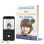 The Un-Prescription for Autism: A Natural Approach for a Calmer, Happier, and More Focused Child
