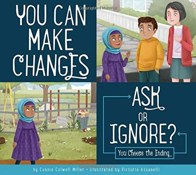 You Can Make Changes: Ask or Ignore? (Making Good Choices)