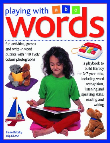 Playing with Words: Fun activities, games and write-in word puzzles with 300 lively color photographs