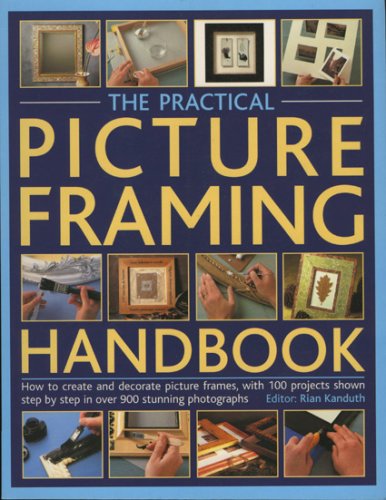 The Practical Picture Framing Handbook