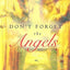 Don't Forget the Angels