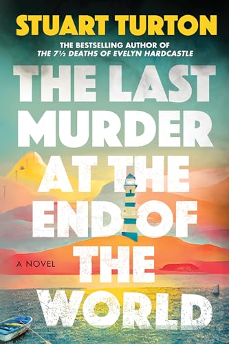 The Last Murder at the End of the World: A Novel
