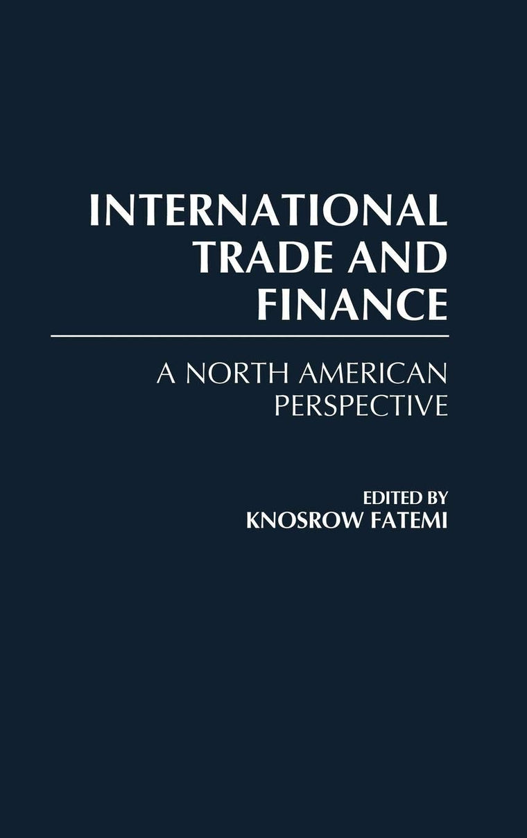 International Trade and Finance: A North American Perspective