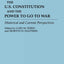 The U.S. Constitution and the Power to Go to War: Historical and Current Perspectives (Contributions in Military Studies)