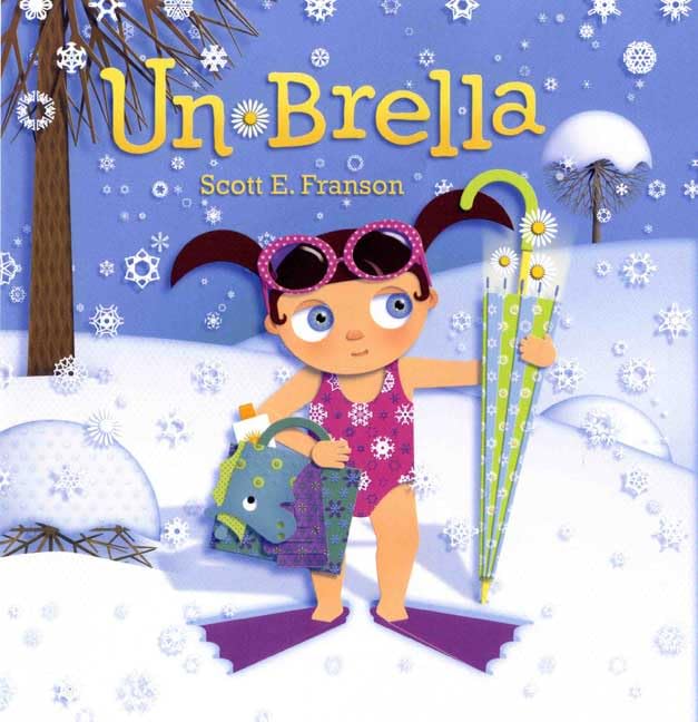 Un-Brella by Franson, Scott E.