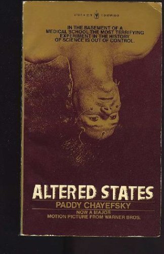 Altered States by Paddy Chayefsky