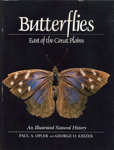 Butterflies East of the Great Plains: An Illustrated Natural History