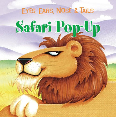 Safari Pop-Up: Eyes, Ears, Nose & Tails