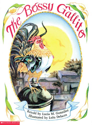 The Bossy Gallito / El gallo de bodas (Bilingual): A Traditional Cuban Folktale (Spanish and English Edition)